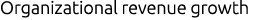 Organizational revenue growth