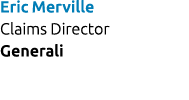 Eric Merville Claims Director Generali