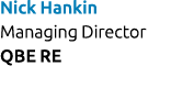 Nick Hankin Managing Director QBE RE 