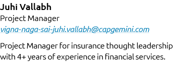 Juhi Vallabh Project Manager vigna naga sai juhi.vallabh@capgemini.com Project Manager for insurance thought leadersh...